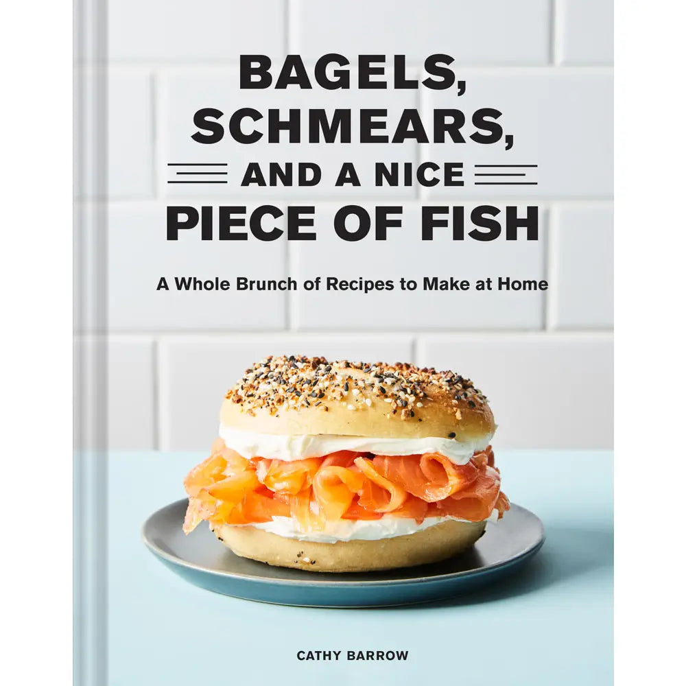 Bagels, Schmears and A Nice PIECE OF FISH