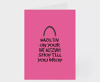 Mazel tov on your Bat mitvah, Shop till you drop